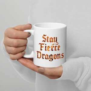 Stay Fierce White glossy mug